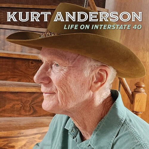 Kurt Anderson - Life On Interstate 40 - Music & Performance - CD
