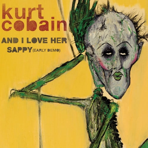 Kurt Cobain - And I Love Her / Sappy (Early Demo) - Vinyl