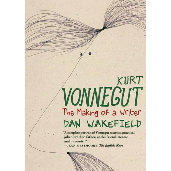 Kurt Vonnegut: The Making of a Writer, (Paperback)