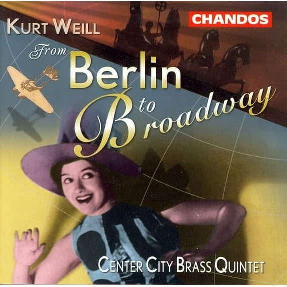 Kurt Weill - From Berlin to Broadway - Music & Performance - CD