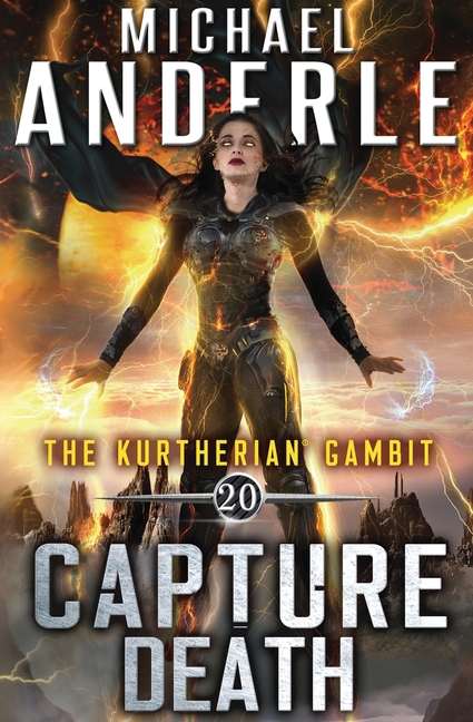 Kurtherian Gambit: Capture Death (Series #20) (Paperback) 