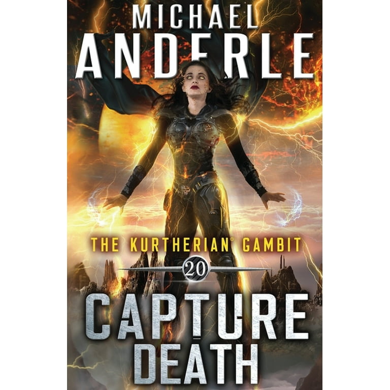 Kurtherian Gambit: Capture Death (Series #20) (Paperback) 