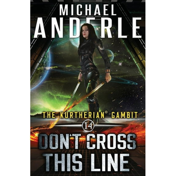Kurtherian Gambit Don't Cross This Line, Book 14, (Paperback)