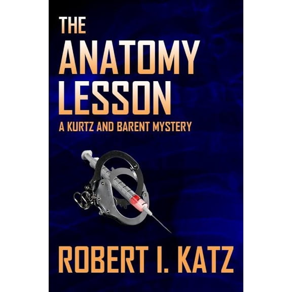 Kurtz and Barent Mysteries: The Anatomy Lesson : A Kurtz and Barent Mystery (Series #2) (Paperback)