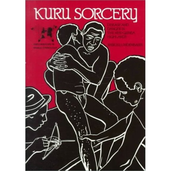 Pre-Owned Kuru Sorcery: Disease and Danger in the New Guinea Highlands (Explorations in World Ethnology) (Paperback) 0874843626 9780874843620