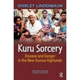 thumbnail image 1 of Kuru Sorcery: Disease and Danger in the New Guinea Highlands, (Hardcover), 1 of 1