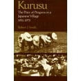 thumbnail image 1 of Kurusu: The Price of Progress in a Japanese Village, 1951-1975, (Hardcover), 1 of 1