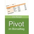 thumbnail image 1 of Kurz & Knackig Pivot: im Büroalltag, Book 28, (Paperback), 1 of 1