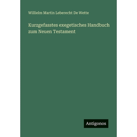 Kurzgefasstes exegetisches Handbuch zum Neuen Testament, (Paperback)