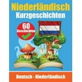 thumbnail image 1 of Kurzgeschichten auf NiederlÃ¤ndisch NiederlÃ¤ndisch und Deutsch nebeneinander: Lernen Sie die niederlÃ¤ndische Sprache FÃ¼r , (Paperback), 1 of 1