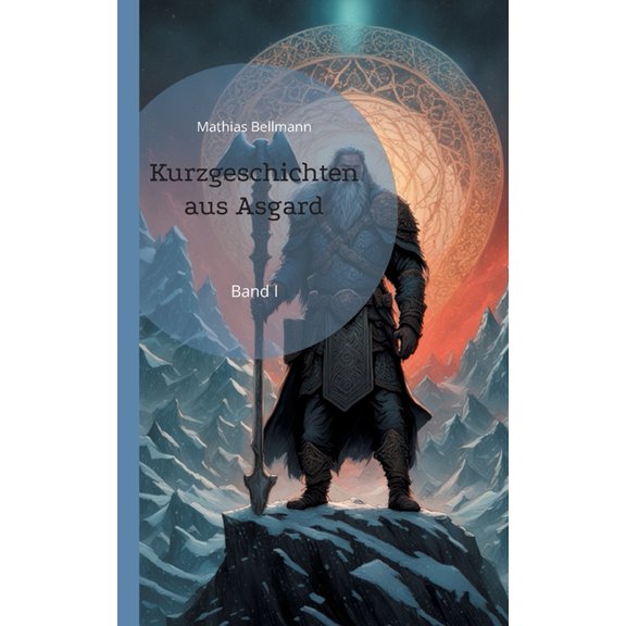 Kurzgeschichten aus Asgard: Band I, (Paperback)