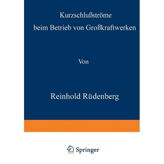 Kurzschlußströme Beim Betrieb Von Großkraftwerken, (Paperback)