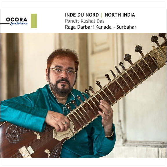 Kushal Das - North India - Pandit Kushal Das Raga Darbari - Music & Performance - CD