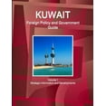 thumbnail image 1 of Kuwait Foreign Policy and Government Guide Volume 1 Strategic Information and Developments (Paperback), 1 of 1