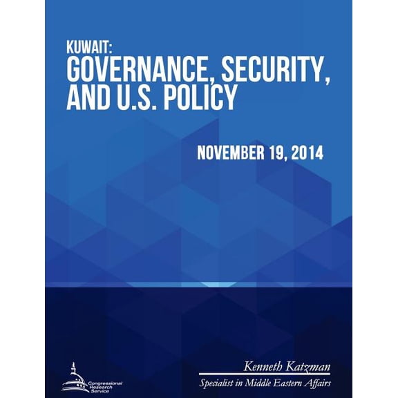Kuwait: Governance, Security, and U.S. Policy