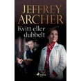 thumbnail image 1 of Kvitt eller dubbelt Swedish Edition Paperback 8726692074 9788726692075 Jeffrey Archer, 1 of 1