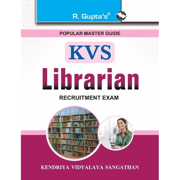 Kvs: Librarian Recruitment Exam Guide, (Paperback)