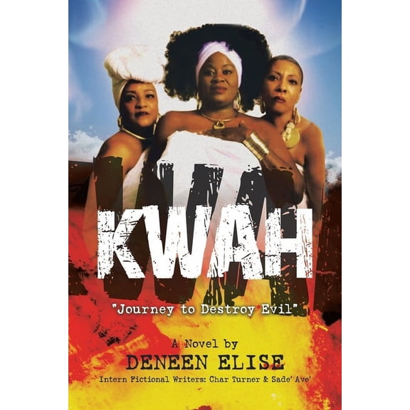 Kwah: "Journey to Destroy Evil", (Paperback)
