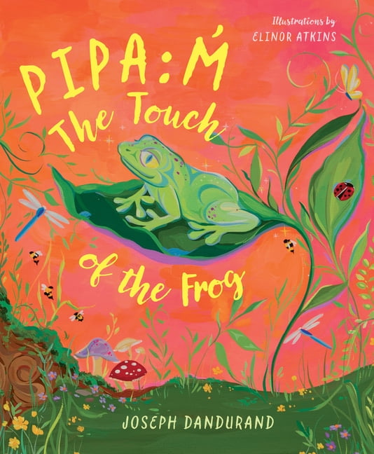 Kwantlen Stories Then and Now Pipa M': The Touch of the Frog, Book 5, (Paperback)