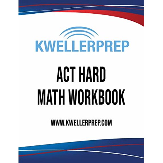 Pre-Owned Kweller Prep ACT Hard Math Workbook Paperback
