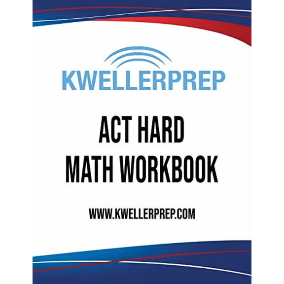 Pre-Owned Kweller Prep ACT Hard Math Workbook Paperback