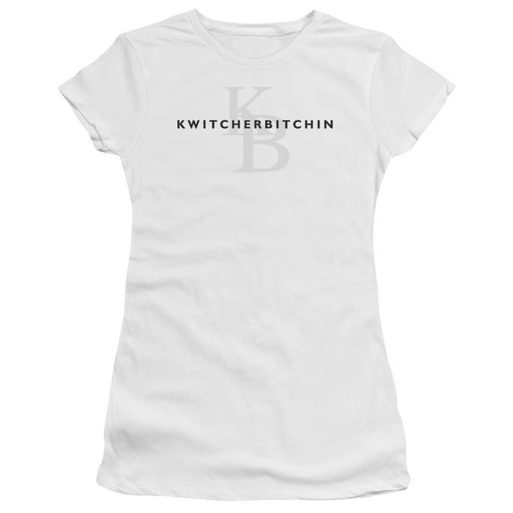 Kwitcherbitchin Officially Licensed Juniors T Shirt