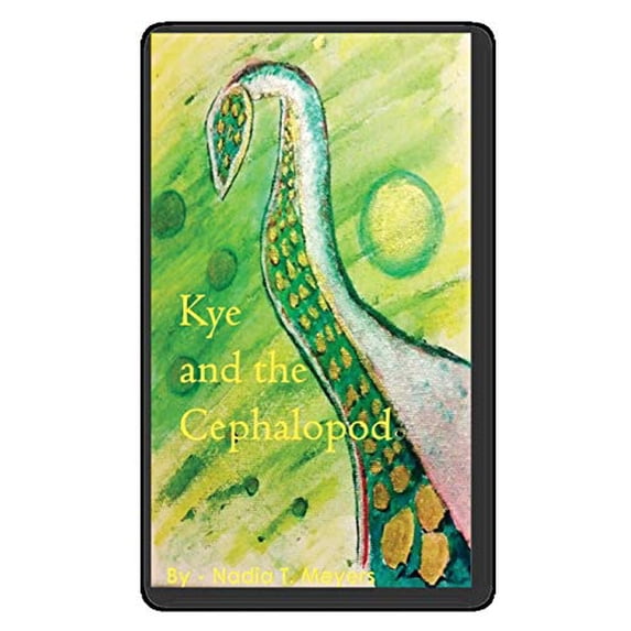 Pre-Owned Kye and the Cephalopod (Hardcover) 1734811005 9781734811001