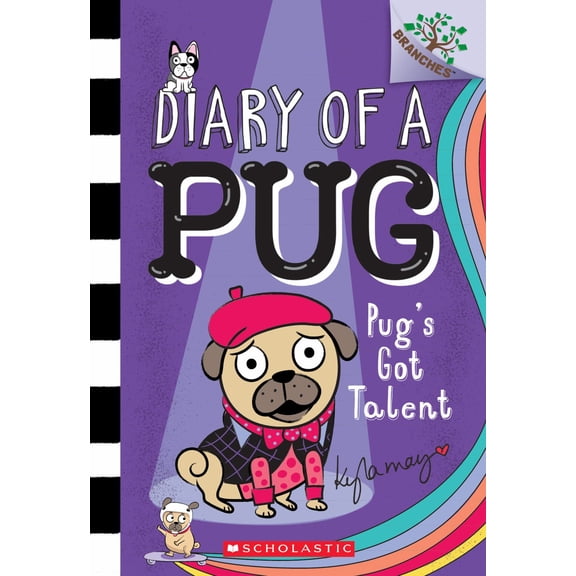 Pug's Got Talent: a Branches Book (Diary of a Pug #4) (Paperback)