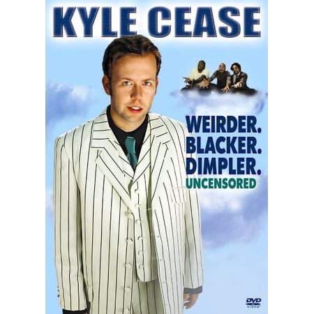 Kyle Cease: Weirder. Blacker. Dimpler.
