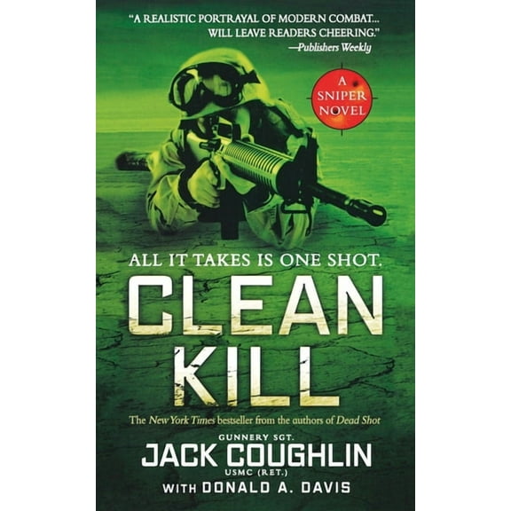 Kyle Swanson Sniper Novels Clean Kill: A Sniper Novel, Book 3, (Paperback)