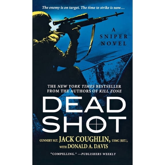 Kyle Swanson Sniper Novels: Dead Shot (Paperback)