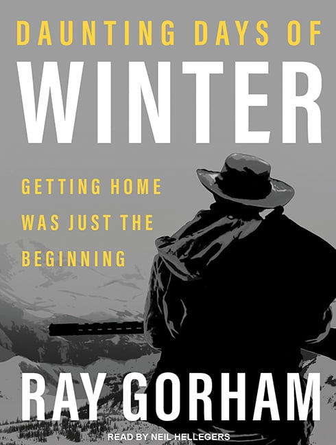 Kyle Tait: Daunting Days of Winter: Getting Home Was Just the Beginning (Audiobook)