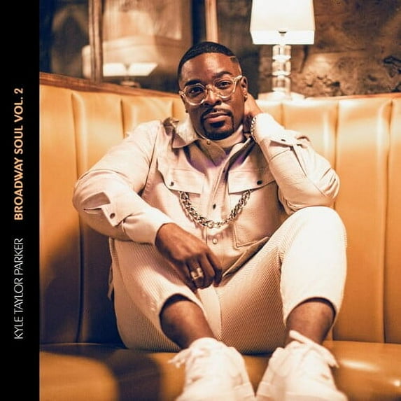 Kyle Taylor Parker - Broadway Soul Vol. 2 - Music & Performance - CD