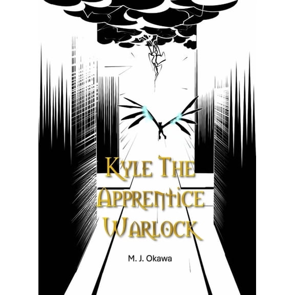 Kyle the Apprentice Warlock Kyle the Apprentice Warlock, Book 1, (Hardcover)