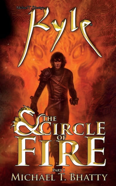 Kyle & the Circle of Fire: Part I (Paperback)