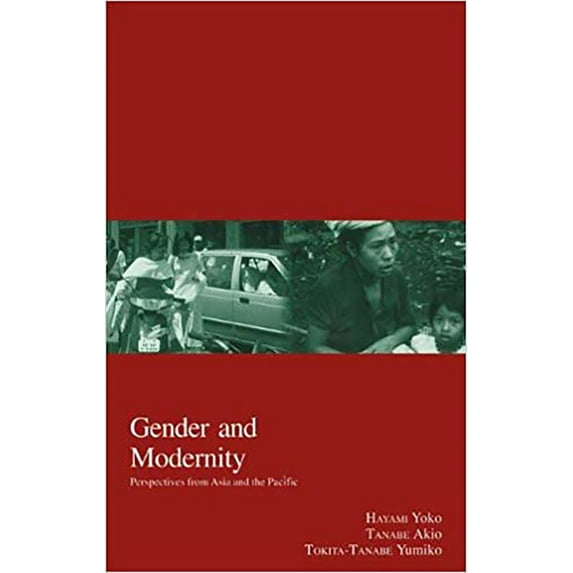 Kyoto Area Studies on Asia: Gender and Modernity : Perspectives from Asia and the Pacific (Series #4) (Paperback)