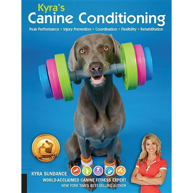 Kyra's Canine Conditioning Peak Performance Injury Prevention