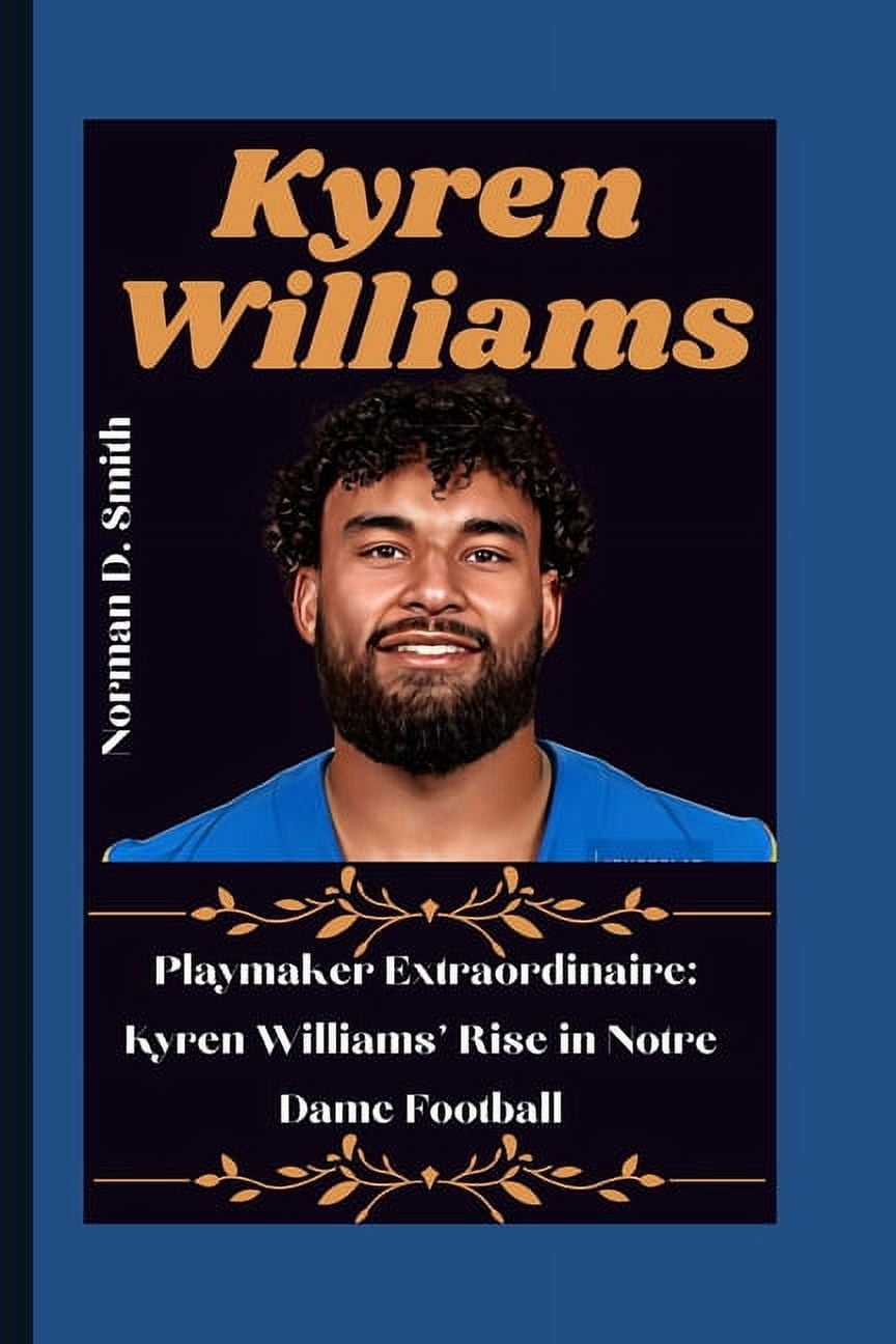 Kyren Williams: Playmaker Extraordinaire: Kyren Williams' Rise in Notre ...