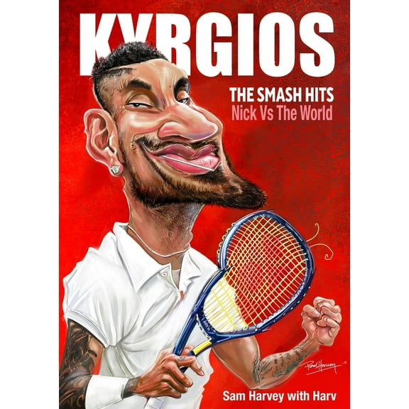 Kyrgios : The Smash Hits: Nick VS The World (Paperback)
