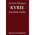 thumbnail image 1 of Kyrie (Großdruck) : Geistliche Lieder (Hardcover), 1 of 1