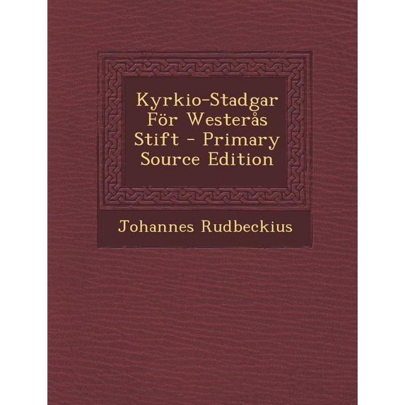 Kyrkio-Stadgar for Westeras Stift - Primary Source Edition (Paperback)