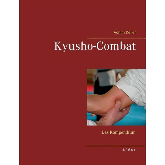 Kyusho-Combat: Das Kompendium, (Paperback)