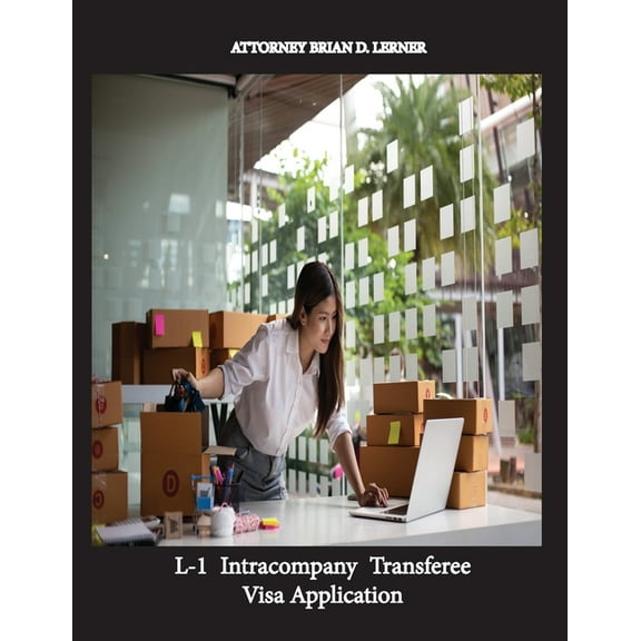 L-1 Intracompany Transferee Visa Application, (Paperback)
