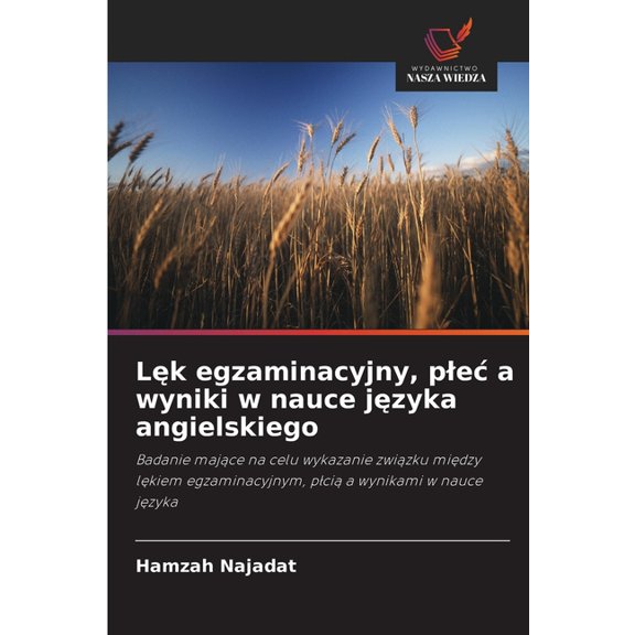 Lęk egzaminacyjny, plec a wyniki w nauce języka angielskiego, (Paperback)