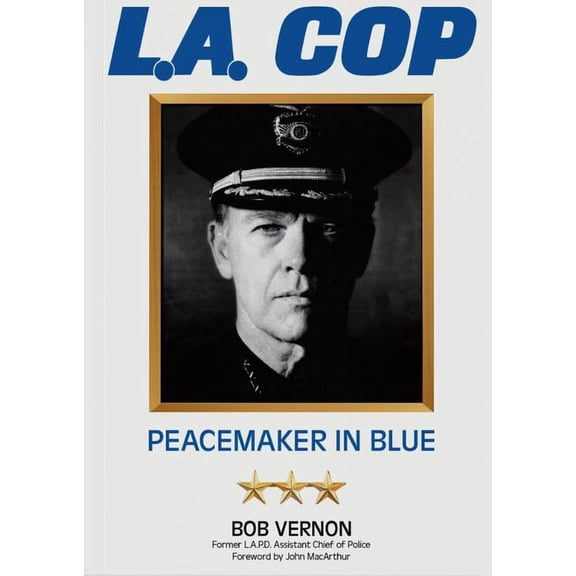 L.A. Cop : Peacemaker in Blue (Paperback)