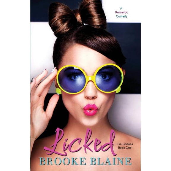 L.A. Liaisons: Licked (Paperback)