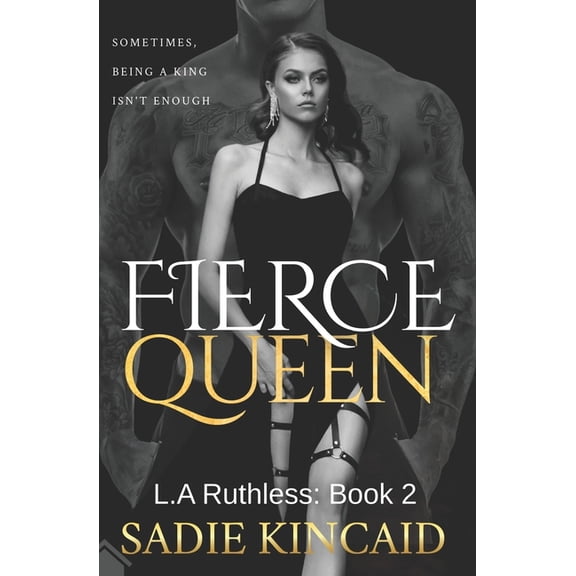 L.A. Ruthless Fierce Queen: A Dark Mafia / Forced Marriage Romance: The hotly anticipated second book in the bestelling L.A Ruthless s, Book 2, (Paperback)