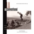 thumbnail image 1 of Pre-Owned L. A. Unconventional: The Men & Women Who Did L. A. Their Way Paperback, 1 of 1