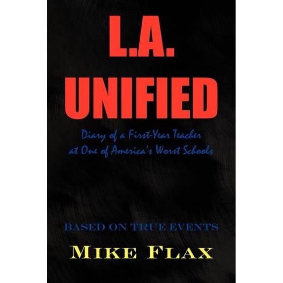 L.A. Unified, (Paperback)