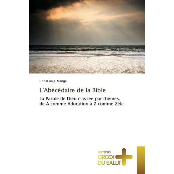 Omn.Croix Salut: Labcdaire de la Bible (Paperback)